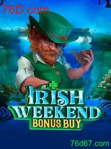 Explore o Universo do Jogo IrishWeekendBonusBuy no 76D.com